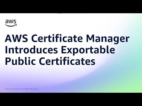 AWS Certificate Manager Introduces Exportable Public Certificates | Amazon Web Services