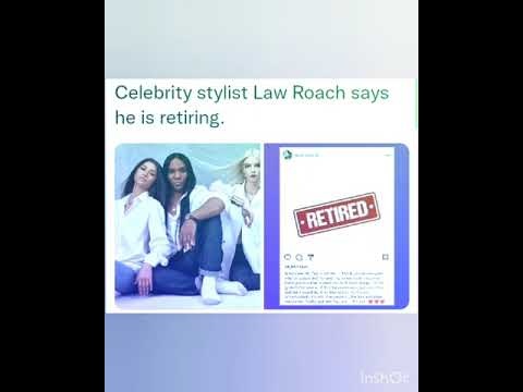 Celebrity stylist Law Roach says he is retiring.