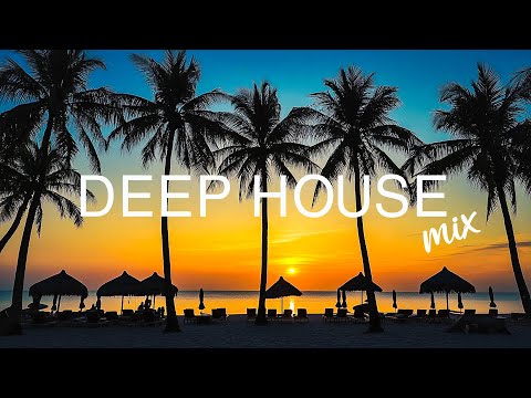 DEEP HOUSE MIX 2025 🍹 Top Summer Anthems 🌴 Best Chill Tracks for Work, Study & Vacation