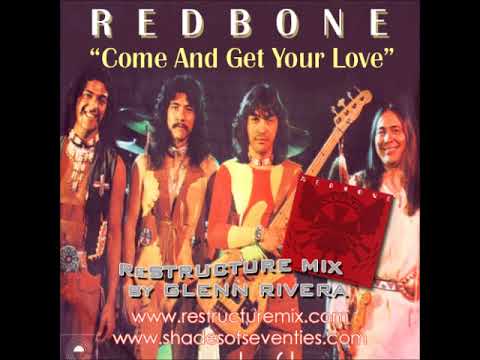 REISSUE: "Come And Get Your Love" - Glenn Rivera ReStructure Mix - Redbone