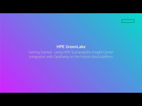 Using HPE Sustainability Insight Center Integration with OpsRamp on the hybrid cloud platform