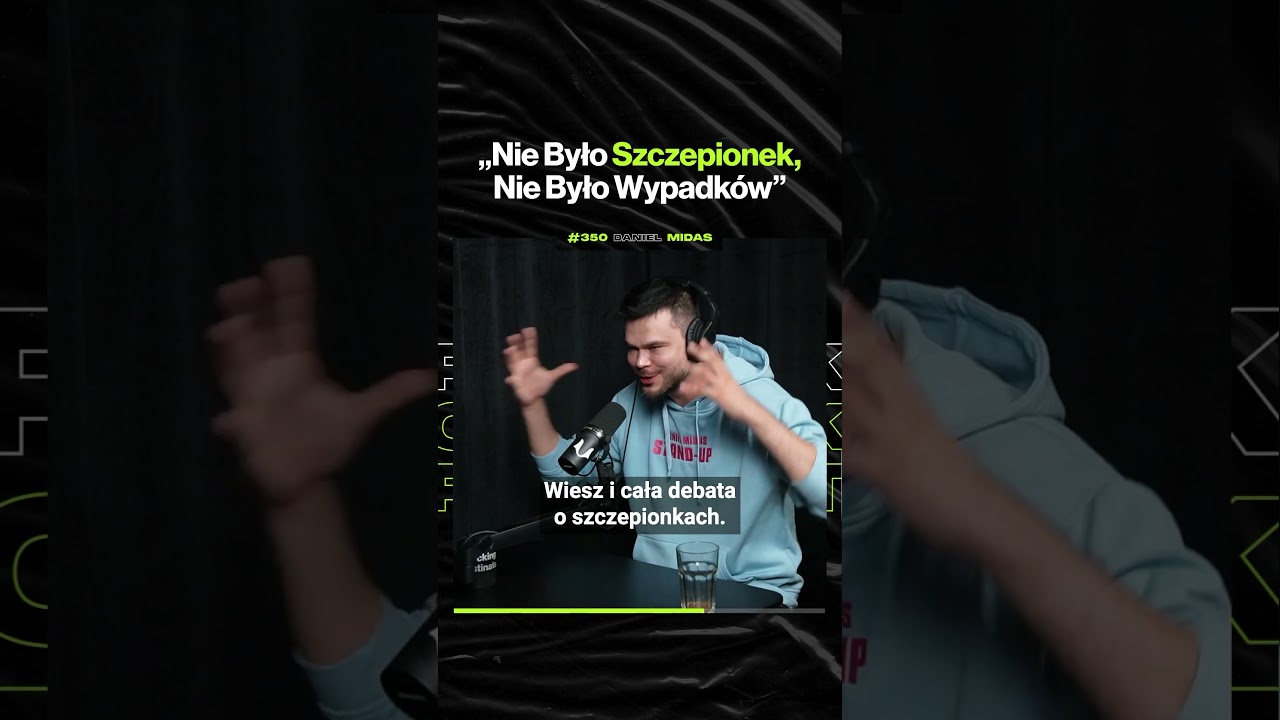 "Nie Było Szczepionek, Nie Było Wypadków" – ft. Daniel Midas @tendanielmidas