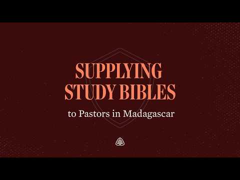 Equipping the Church: Study Bibles for Pastors in Madagascar