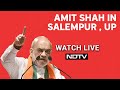Amit Shah UP Live | Amit Shahs Rally In Salempur, Uttar Pradesh | Lok Sabha Elections 2024