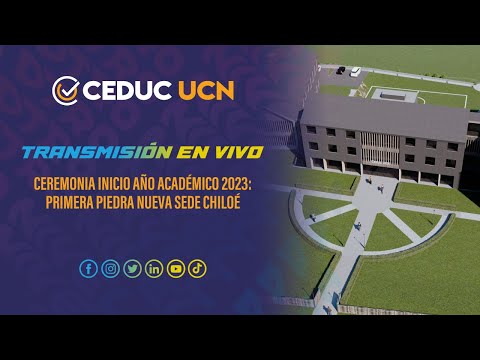 Ceremonia Inauguración Año Académico 2023 y Primera Piedra nueva sede Chiloé.