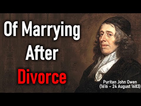 Of Marrying After Divorce - Puritan John Owen