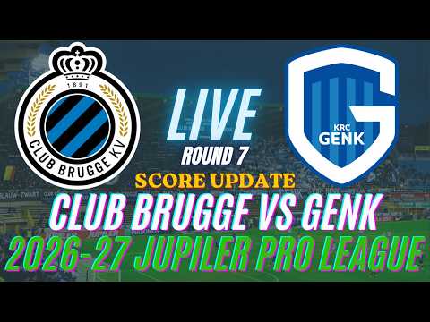 Club Brugge Vs Genk | Round 7 | 2026-27 Jupiler Pro League | Live Score Update