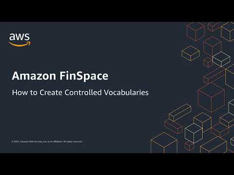 How to: Create Controlled Vocabularies in Amazon FinSpace