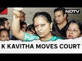 Kavitha Arrest News | K Kavitha Approaches Court, Seeks Order Copy For CBI Arrest