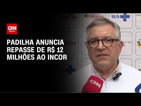 ​Alexandre Padilha anuncia repasse de R$ 12 mi ao Incor de SP | BASTIDORES CNN