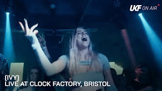 [IVY] Presents XTASË - Live at Clock Factory, Bristol | UKF On Air