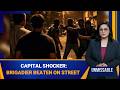 Brigadier Beaten: Fauji Friend Explains Ordeal In Posh Delhi | Unmissable | News9