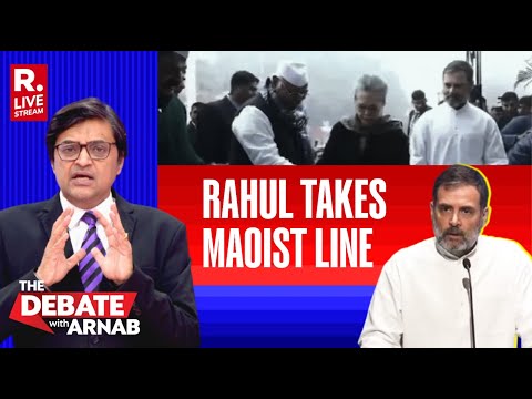 Debate With Arnab LIVE: Rahul Gandhi Wants To Wage A War Against 'Indian State'