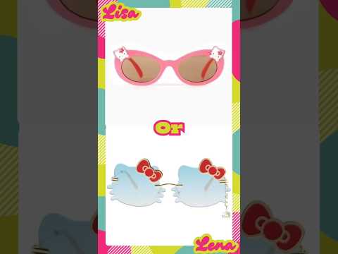 Lisa Or Lena|SanrioSunglasses #quiz #kuromi #wouldyourather #sanrio #cute #lisaorlena #fashion #fypシ