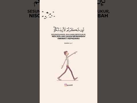 Perbanyak Bersyukur 👌 Surah Ibrahim Penggalan ayat 7 , Edited by @ig.kahfi
