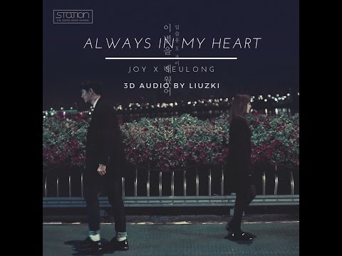 JOY X IM SEULONG - Always In My Heart 3D Audio
