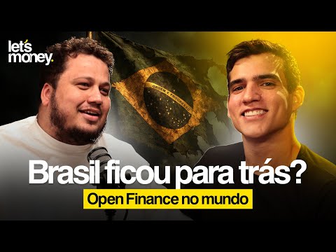 BRASIL AINDA É O PRIMEIRO? OPEN FINANCE NO MUNDO, COM ERICK DOMINGUES DA RAIDIAM - LET’S MONEY #008