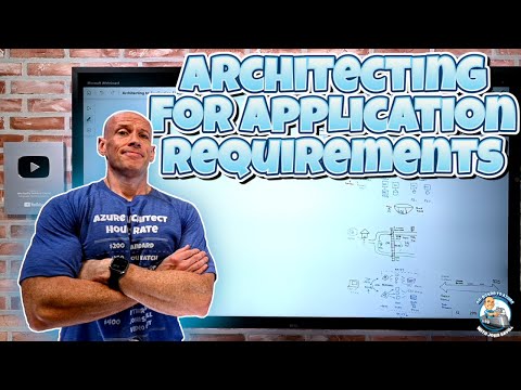 Architecting for Application Requirements