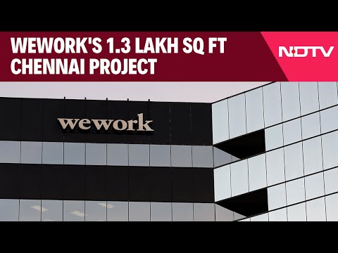 WeWork Chennai | WeWork Enters Chennai - Flexible Workspace The New Trend?