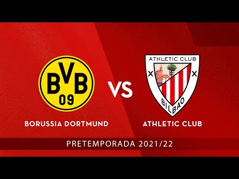 🔴 LIVE 🔴 CAS – Borussia Dortmund – Athletic Club⚽ Amistosos 2021-22