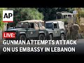 LIVE: Gunman captured after shootout outside US Embassy in Lebanon
