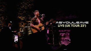 Canaan Cox - As You Leave (Live UK Tour &#39;23)