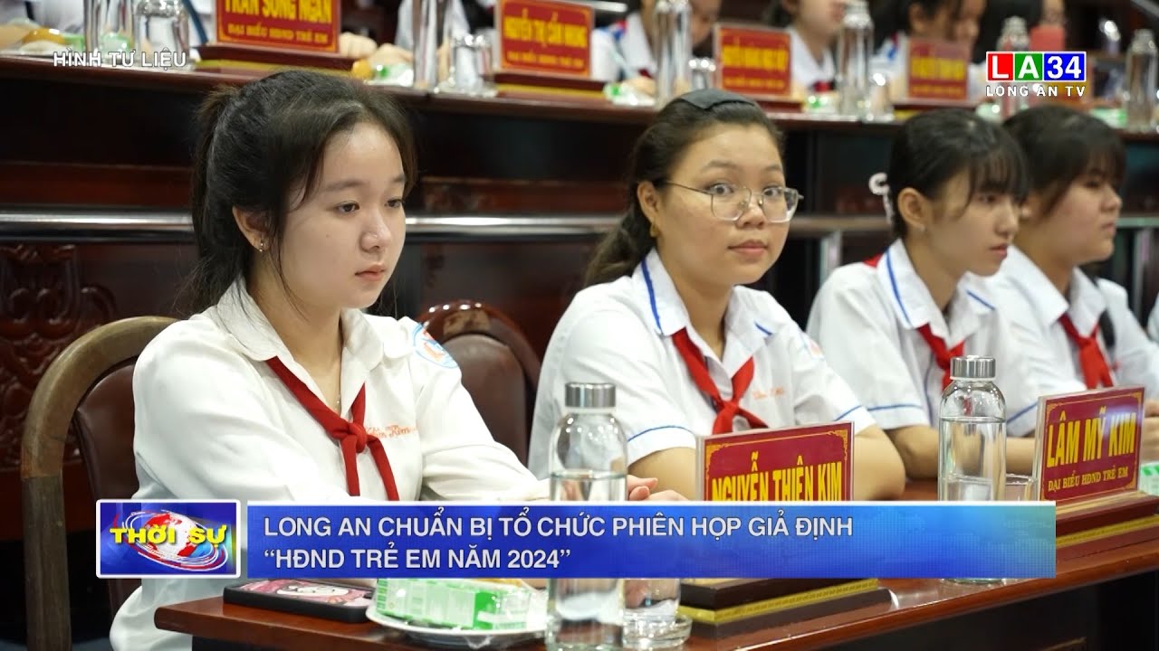 Long An chuẩn bị tổ chức Phiên họp giả định “HĐND trẻ em năm 2024”