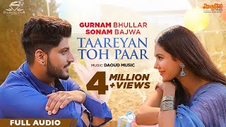 Taareyan Toh Paar Gurnam Bhullar (Main Viyah Nahi Karona Tere Naal) | Punjabi Song Video HD