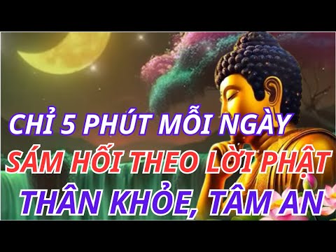 Mỗi Sáng Mỗi Tối Chí Thành Sám Hối, Nghiệp Chướng Tiêu Tan, Bệnh Khổ Được Chuyển Hóa | CUỘC SỐNG SUY