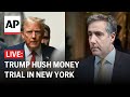 Trump hush money trial LIVE: At New York courthouse as Michael Cohen returns to witness stand