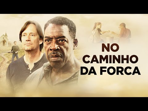 No Caminho Da Forca | Filme Cristão Gratuito em Português  Ernie Hudson | Kevin Sorbo
