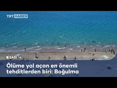 AFAD’dan boğulmalara karşı uyarı