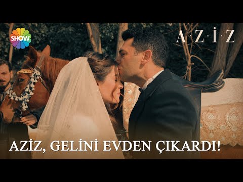 Aziz, gelin alayı ile birlikte Efnan'ı evden çıkarıyor! | Aziz 18. Bölüm