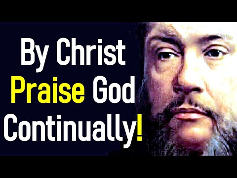 A Life-long Occupation! - Charles Spurgeon Sermon (Hebrews 13:15)