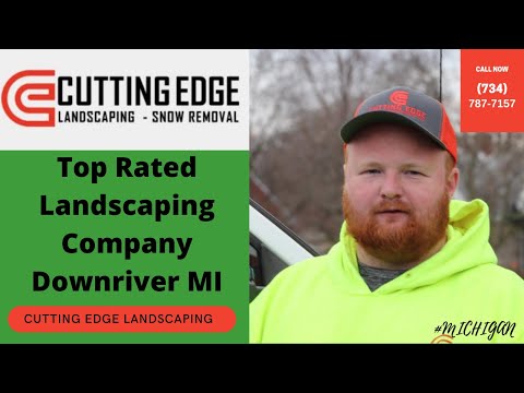 Top Rated Landscaping Company in Downriver Michigan