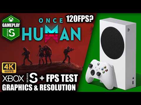 Once Human - Xbox Series S Gameplay + FPS Test