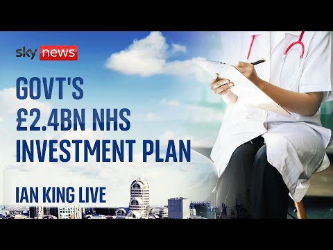 Government's plan to invest £2.4bn in the NHS