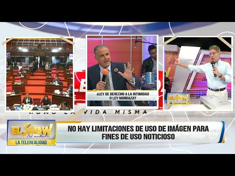 ¿Ley de Derecho a la intimidad o ley mordaza?│Qué dice la Ley El Show del Mediodía