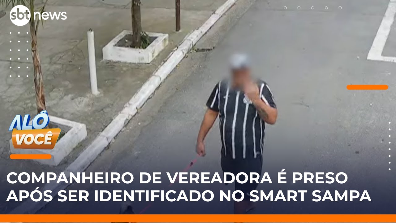 Companheiro de vereadora do PSOL é preso após ser identificado no Smart Sampa | AloVoce