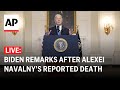 LIVE: Biden speaks after Russian authorities say Alexei Navalny died in prison