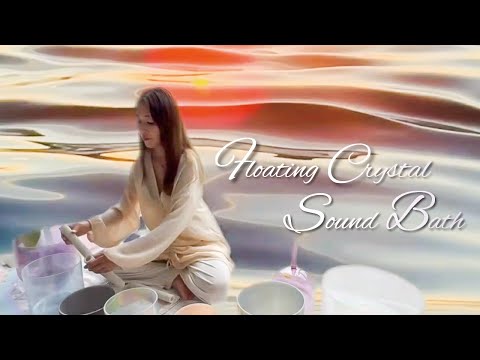 Floating Crystal Sound healing