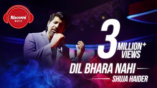 Dil Bhara Nahi – Shuja Haider (Bisconni Music) Video HD