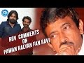 RGV's sensational comments on Pawan Kalyan's fan Ravi