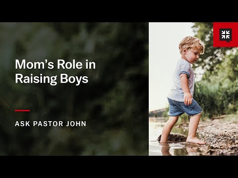 Mom’s Role in Raising Boys