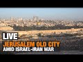LIVE | View of Jerusalem Old City Amid Israel-Iran War | News9