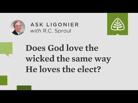 Does God love the wicked the same way He loves the elect?