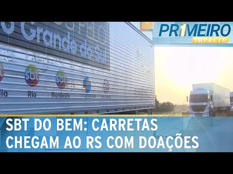 Na estrada: carretas do "SBT do Bem" chegam ao Rio Grande do Sul | Primeiro Impacto (10/06/24)