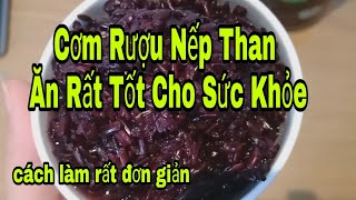 Cách Làm Cơm Rượu / Làm Cơm Rượu Nếp Than /Thảo Nguyễn family