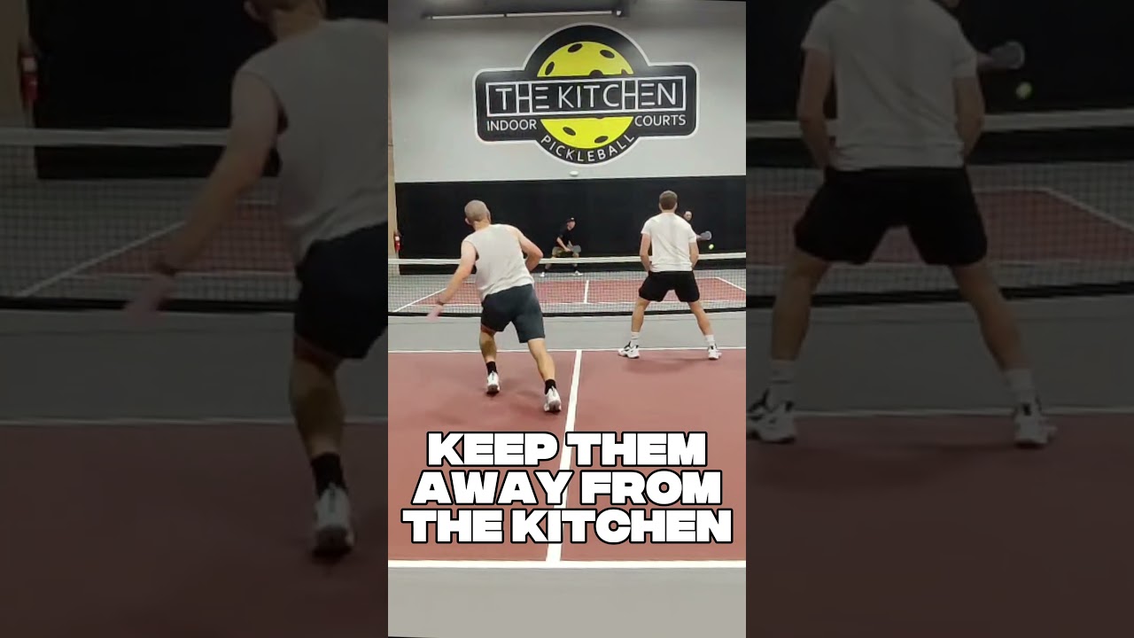 Keep them away from the Kitchen in Pickleball.