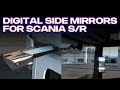 Digital side Mirrors for Scania S&R v3.0